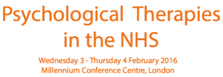 The words psychological therapies in the NHS Wednesday 3 - Thursday 4 February 2016 Millennium Conference Centre, London.