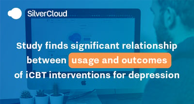 The words study finds significant relationship between usage and outcomes of iCBT interventions for depression.