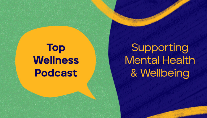 Top Wellness Podcast: Supporting Mental Health and Wellbeing | SilverCloud Health